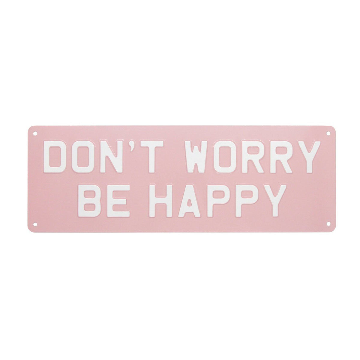 Don&#39;t Worry Be Happy Enamel Sign - Pink - BRIT LOCKER